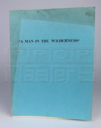 MAN IN THE WILDERNESS (1971)Original Script